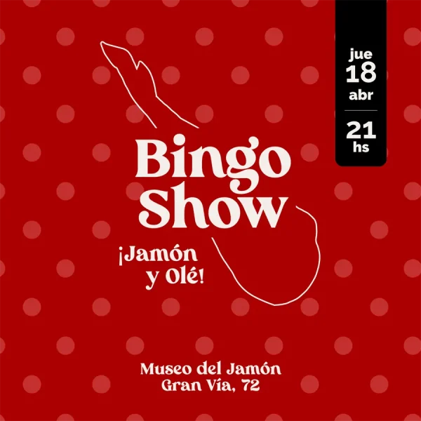 Bingo Show 'Jamón y Olé' en el Museo del Jamón, 18 de abril a las 21 h, en Gran Vía, Madrid.
